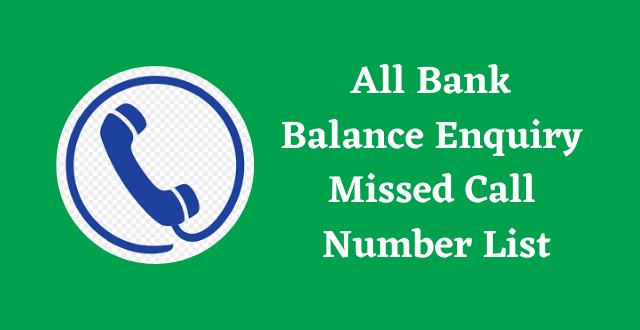 Balance enquiry missed called number list of all bank